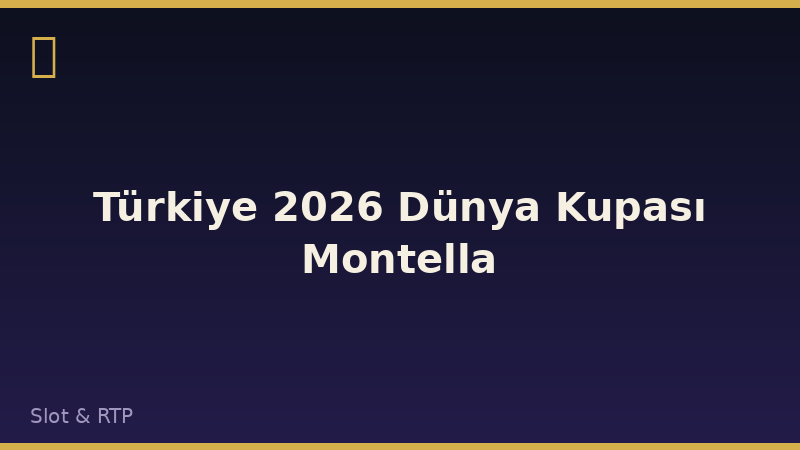 Türkiye 2026 Dünya Kupası Montella